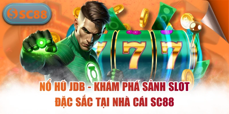 Nổ hũ JDB